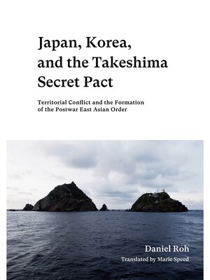 cover image of Japan, Korea, and the Takeshima Secret Pact